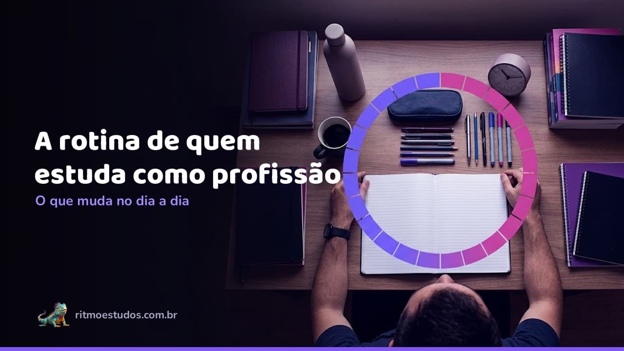 Capa do artigo: rotina do concurseiro profissional, mesa de estudos organizada vista de cima